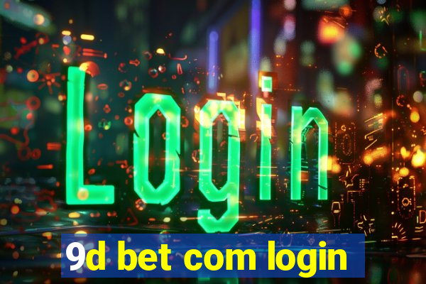 9d bet com login